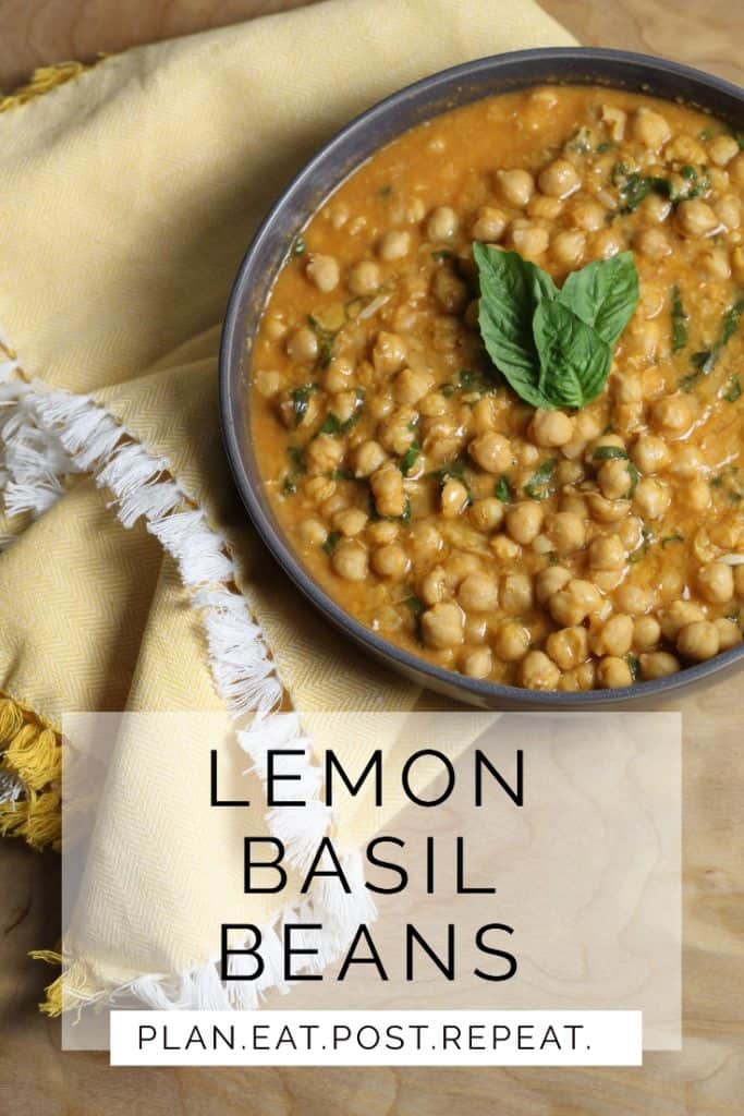 A bowl of saucey garbanzo beans at the top and the words, "Lemon Basil Beans" at the bottom.
