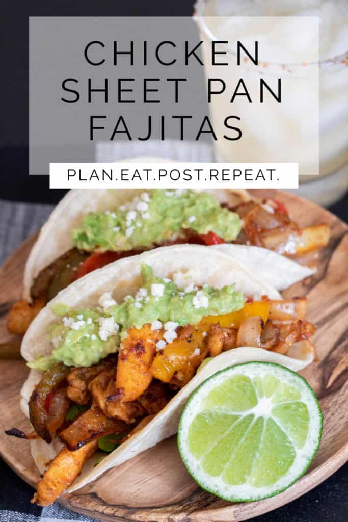 A plate of fajitas in corn tortillas with a white box containing the words, "Chicken Sheet Pan Fajitas" at the top.