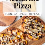 Two pizzas are drizzled with balsamic glaze and sit on a wooden board. A white text box at the top of the image contains the words, "nectarine pizza" and "plan. eat. post. repeat."